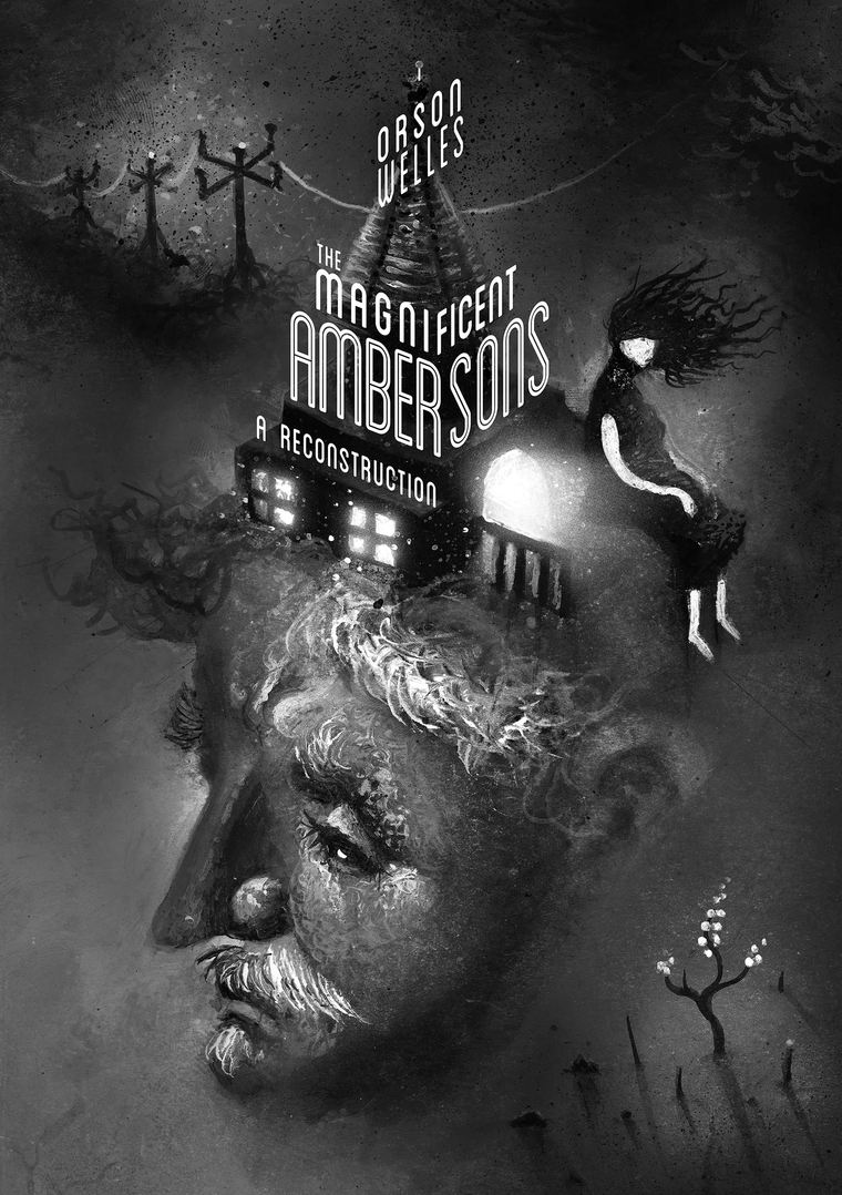 Póster de la reconstrucción de Los Magníficos Ambersons de Orson Welles. Póster de la reconstrucción de Los Magníficos Ambersons de Orson Welles.